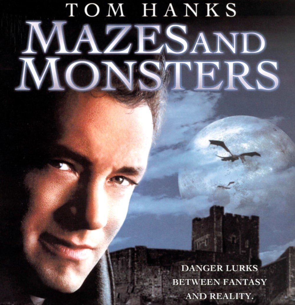 A movie poster for Mazes and Monsters. Tom Hanks' face is on the cover followed by the tagline :"Danger Lurks Between Fantasy and Reality."